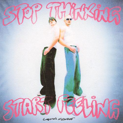 Glen Innes, NSW, Stop Thinking Start Feeling, Music, Vinyl LP, Sony Music, May24, , Cosmo's Midnight, Dance & Electronic
