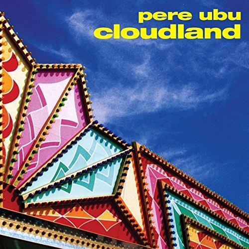 Glen Innes, NSW, Cloudland, Music, Vinyl LP, Rocket Group, Jun24, , Pere Ubu, Pop