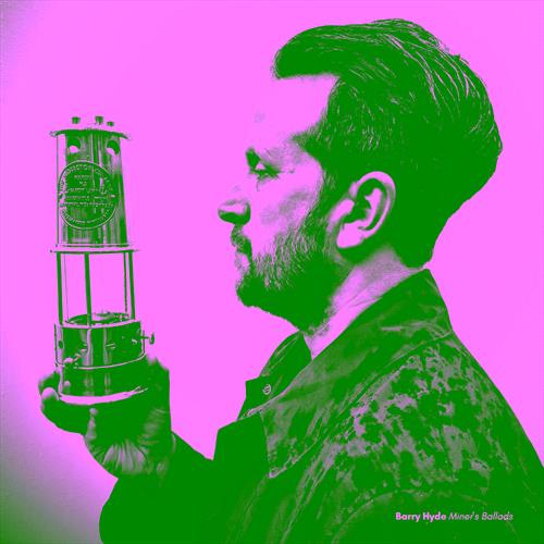 Glen Innes, NSW, Miners' Ballads, Music, Vinyl LP, Rocket Group, Mar25, Sirensphere Records, Hyde, Barry, Alternative