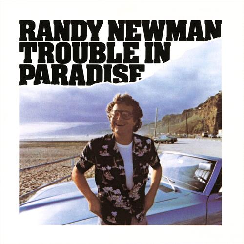 Glen Innes, NSW, Trouble In Paradise, Music, CD, Inertia Music, Oct25, Rhino Records, Randy Newman, Pop