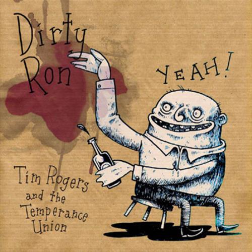 Glen Innes, NSW, Dirty Ron, Music, Vinyl LP, Universal Music, Sep25, UNIVERSAL MUSIC AUSTRALIA, Tim Rogers, Alternative