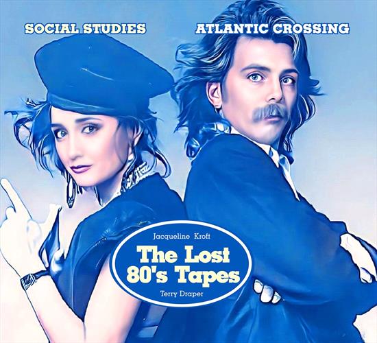 Glen Innes, NSW, Atlantic Crossing: Terry Draper & Jacqueline Kroft The Lost 80's Tapes, Music, CD, MGM Music, May24, TerryTunes Records, Social Studies, Alternative