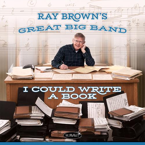 Glen Innes, NSW, I Could Write A Book, Music, CD, MGM Music, May24, Summit Records, Ray Brown's Great Big Band, Jazz