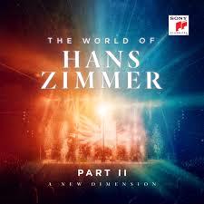 Glen Innes, NSW, The World Of Hans Zimmer  Part II: A New Dimension, Music, CD, Sony Music, Jan25, , Hans Zimmer, Classical Music