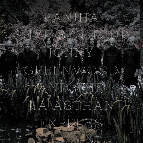 Glen Innes, NSW, Ranjha, Music, CD, Universal Music, May26, BMG Rights Mgt (Australia), Shye Ben-Tzur, Jonny Greenwood, The Rajasthan Express, World Music