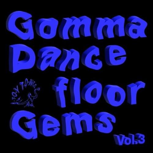 Glen Innes, NSW, Gomma Dancefloor Gems Vol. 3, Music, Vinyl LP, Rocket Group, Dec24, TOY TONICS, Various Artists, Special Interest / Miscellaneous