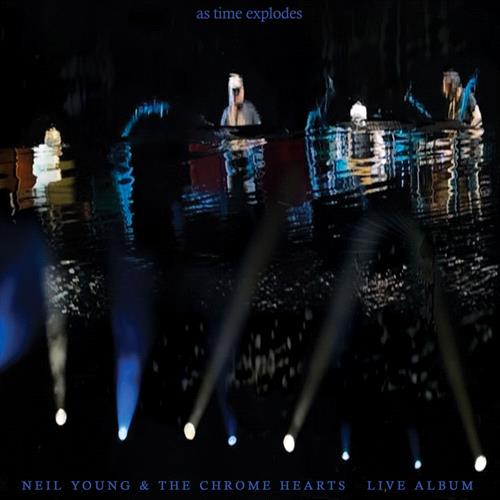 Glen Innes, NSW, As Time Explodes, Music, CD, Inertia Music, May26, Reprise, Neil Young & The Chrome Hearts, Rock