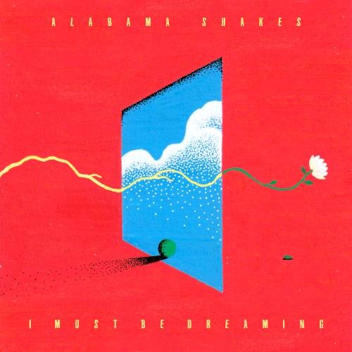 Glen Innes, NSW, I Must Be Dreaming, Music, Vinyl LP, Universal Music, Aug26, ISLAND - USA, Alabama Shakes, Alternative
