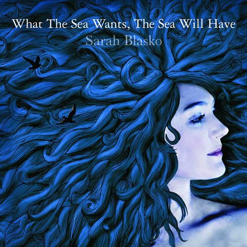 Glen Innes, NSW, What The Sea Wants, The Sea Will Have, Music, Vinyl LP, Universal Music, Sep25, DEW PROCESS, Sarah Blasko, Pop