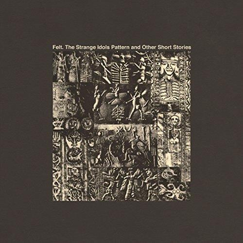 Glen Innes, NSW, The Strange Idols Pattern And Other Short Stories, Music, Vinyl LP, Rocket Group, Jul24, , Felt, Rock