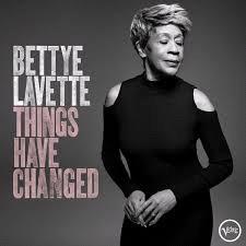 Glen Innes, NSW, Things Have Changed, Music, Vinyl LP, Universal Music, Jun18, UNIVERSAL STRATEGIC MKTG., Bettye Lavette, Soul