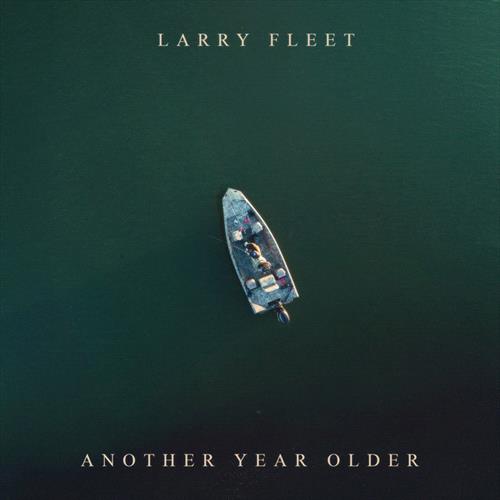 Glen Innes, NSW, Another Year Older, Music, Vinyl, Inertia Music, May26, Empire, Larry Fleet, Country