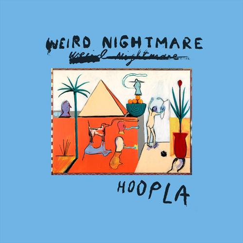 Glen Innes, NSW, Hoopla, Music, CD, Inertia Music, May26, Sub Pop Records, Weird Nightmare, Alternative