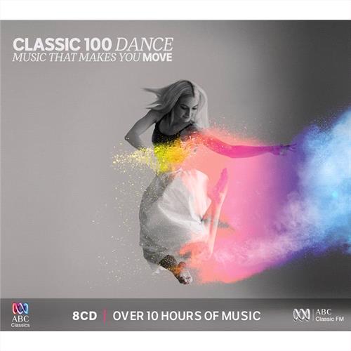 Glen Innes, NSW, Classic 100: Dance, Music, CD, Rocket Group, Jul21, Abc Classic, Various Artists, Classical Music