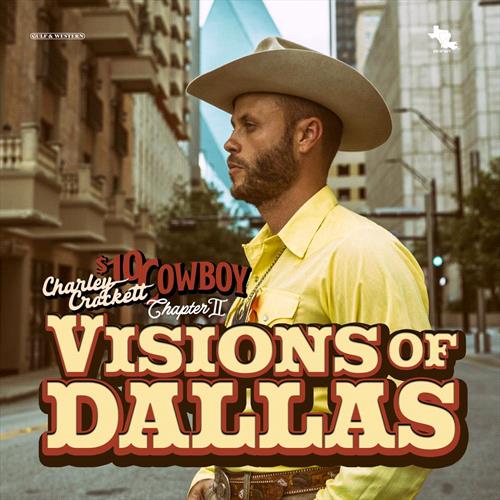 Glen Innes, NSW, Visions Of Dallas, Music, Vinyl LP, Rocket Group, Nov24, Son of Davy / Thirty Tigers, Crockett, Charley, Country