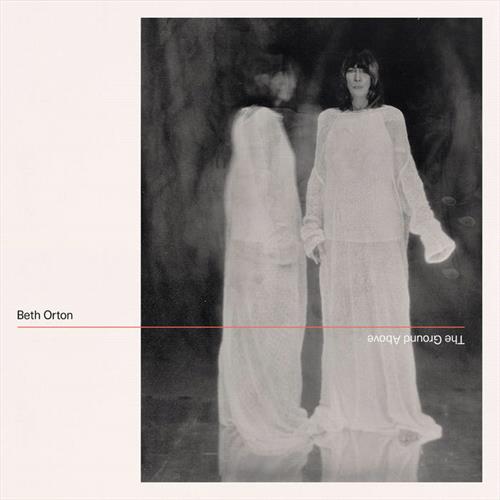 Glen Innes, NSW, The Ground Above, Music, Vinyl LP, Universal Music, Jun26, MUSHROOM MUSIC, Beth Orton, Alternative