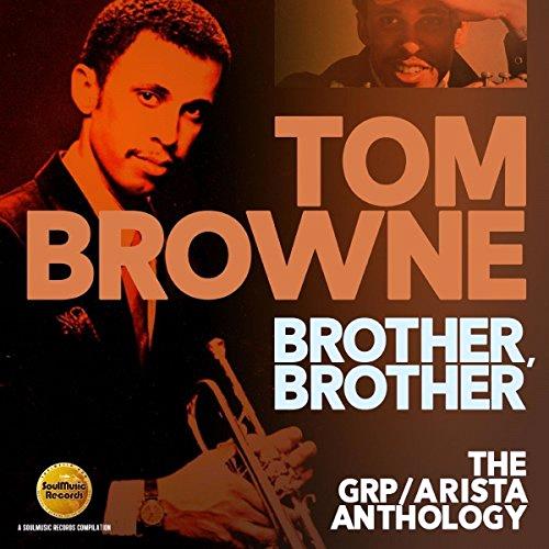 Glen Innes, NSW, Brother, Brother: The Grp / Arista Anthology, Music, CD, Rocket Group, Oct24, SOULMUSIC, Tom Browne, Jazz