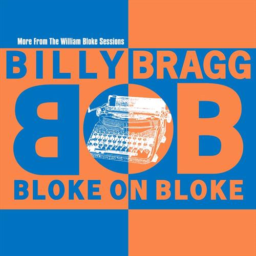 Glen Innes, NSW, Bloke On Bloke, Music, Vinyl LP, Rocket Group, Apr24, COOKING VINYL LIMITED, Bragg, Billy, Special Interest / Miscellaneous