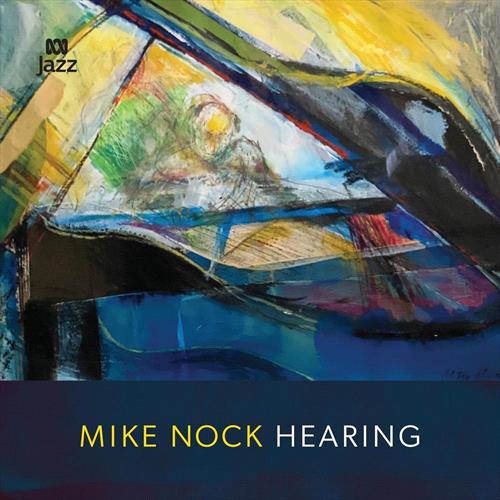 Glen Innes, NSW, Hearing, Music, CD, Rocket Group, Jul23, Abc Jazz, Nock, Mike, Jazz