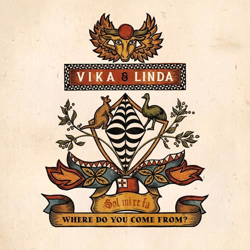 Glen Innes, NSW, Where Do You Come From? , Music, Vinyl LP, Universal Music, Jun26, MUSHROOM MUSIC, Vika & Linda, Pop
