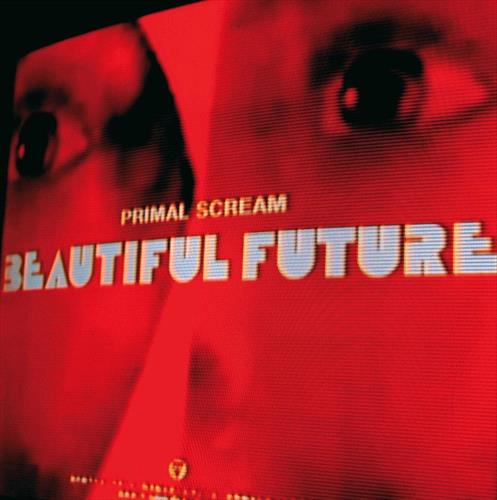 Glen Innes, NSW, Beautiful Future, Music, Vinyl, Inertia Music, Jun26, Warner Music, Primal Scream, Alternative