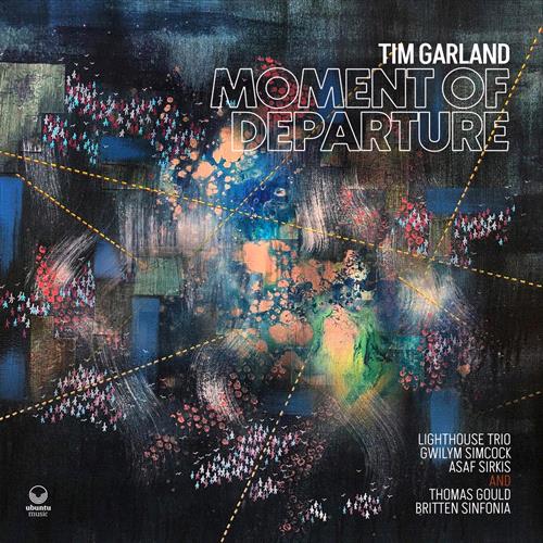 Glen Innes, NSW, Moment Of Departure, Music, Vinyl LP, Rocket Group, May24, Ubuntu Music, Tim Garland, Jazz