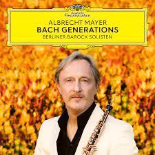 Glen Innes, NSW, Bach Generations, Music, CD, Universal Music, Aug23, DEUTSCHE GRAMMOPHON (IMP), Albrecht Mayer, Berliner Barock Solisten, Classical Music