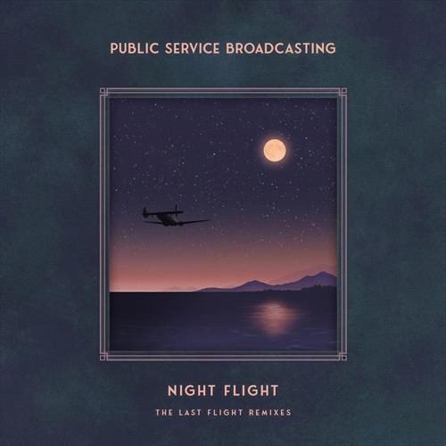 Glen Innes, NSW, Night Flight - The Last Flight Remixes, Music, Vinyl, Inertia Music, Oct25, BELIEVE GAS, Public Service Broadcasting, Alternative