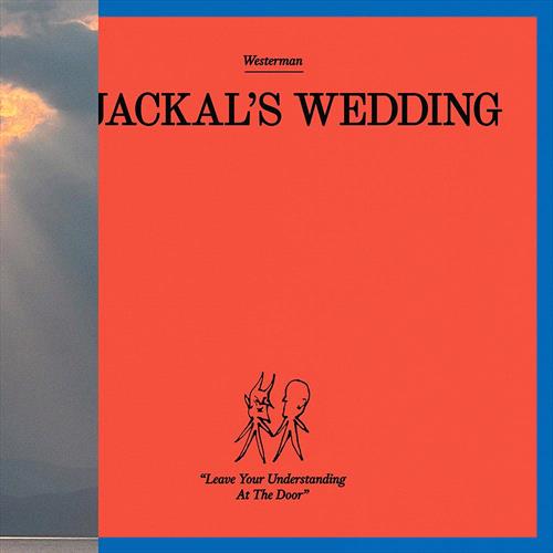 Glen Innes, NSW, A Jackal's Wedding, Music, CD, Inertia Music, Nov25, Partisan Records, Westerman, Alternative