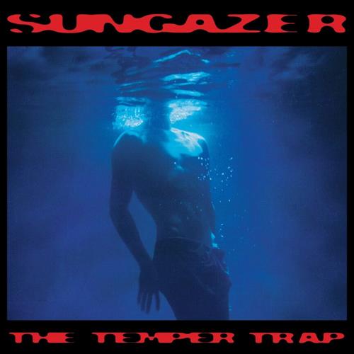 Glen Innes, NSW, Sungazer, Music, CD, Universal Music, Jul26, MUSHROOM MUSIC, The Temper Trap, Alternative