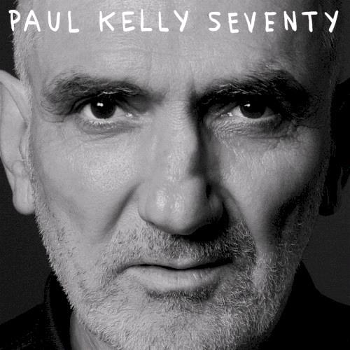 Glen Innes, NSW, Seventy, Music, CD, Universal Music, Aug26, EMI MUSIC AUSTRALIA, Paul Kelly, Rock