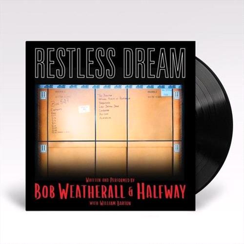 Glen Innes, NSW, Restless Dream, Music, Vinyl LP, Rocket Group, Aug21, Abc Music, Barton, Bob Weatheral, Halfway & William, Country