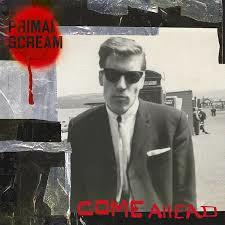 Glen Innes, NSW, Come Ahead , Music, Vinyl 12", Universal Music, Nov24, BMG ICLA Distro Deal, Primal Scream, Alternative