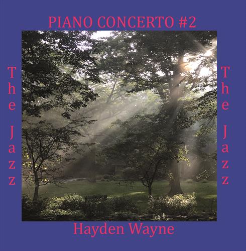 Glen Innes, NSW, Piano Concerto #2: The Jazz, Music, CD, MGM Music, Dec24, New Millennium Records, Hayden Wayne, Classical Music