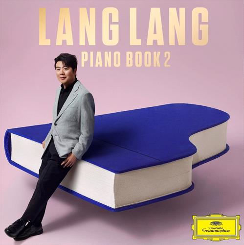 Glen Innes, NSW, Piano Book 2, Music, CD, Universal Music, Oct25, DEUTSCHE GRAMMOPHON (IMP), Lang Lang, Classical Music