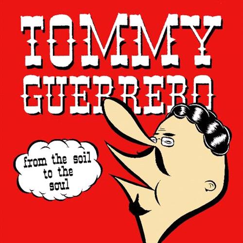 Glen Innes, NSW, From The Soil To The Soul, Music, Vinyl LP, Rocket Group, Jun25, BE WITH RECORDS, Guerrero, Tommy, Soul
