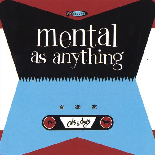 Glen Innes, NSW, Cats & Dogs, Music, Vinyl LP, Universal Music, Jun26, SYRAY, Mental As Anything, Rock