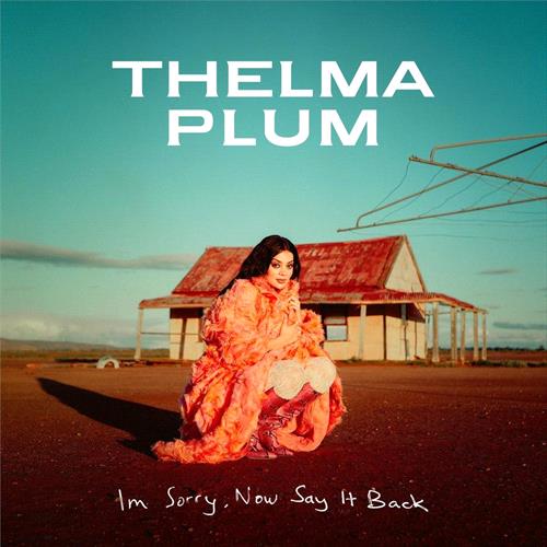 Glen Innes, NSW, Im Sorry, Now Say It Back, Music, CD, Inertia Music, Oct24, Warner Music Australia, Thelma Plum, Pop