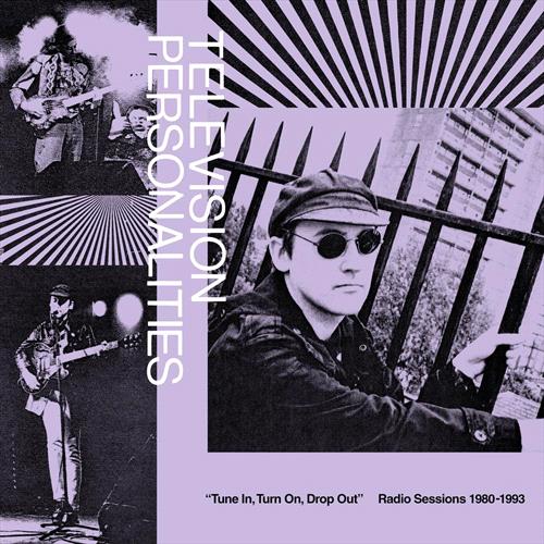 Glen Innes, NSW, Tune In, Turn On, Drop Out: The Television Personalities Radio Sessions, Music, Vinyl LP, Rocket Group, Jan25, FIRE RECORD, Television Personalities, Punk