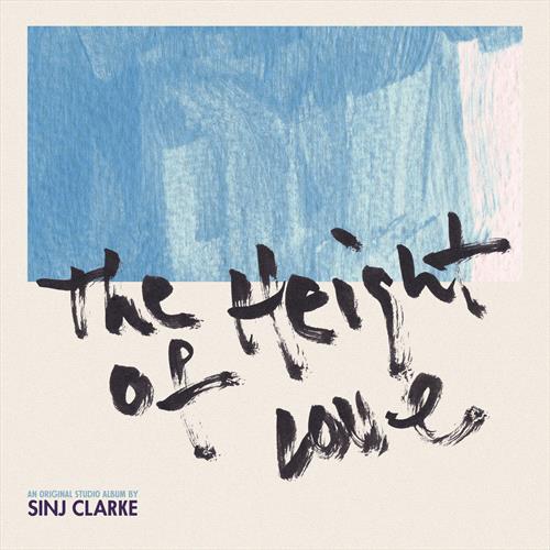 Glen Innes, NSW, The Height Of Love, Music, Vinyl, Inertia Music, Jun23, Inertia Music, Sinj Clarke, Alternative