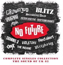 Glen Innes, NSW, No Future Complete Singles Collection ~ The Sound Of Uk 82, Music, CD, MGM Music, Aug20, Cherry Red/Captain Oi!, Various Artists, Punk