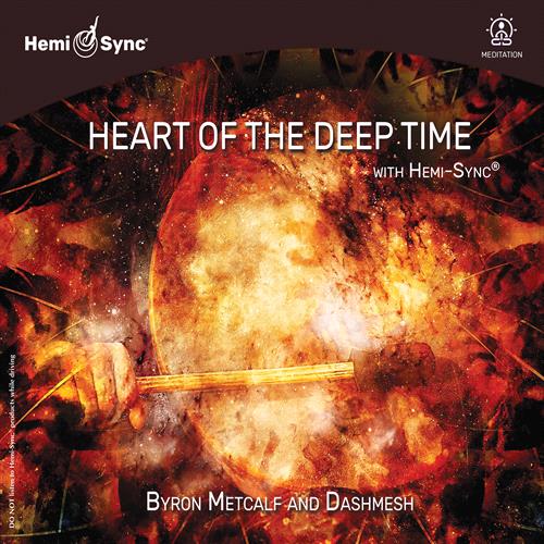 Glen Innes, NSW, Heart Of The Deep Time With Hemi-Sync , Music, CD, MGM Music, Jul23, Hemi-Sync, Byron Metcalf & Dashmesh Singh Khalsa, Ambient / Meditation / Inspirational