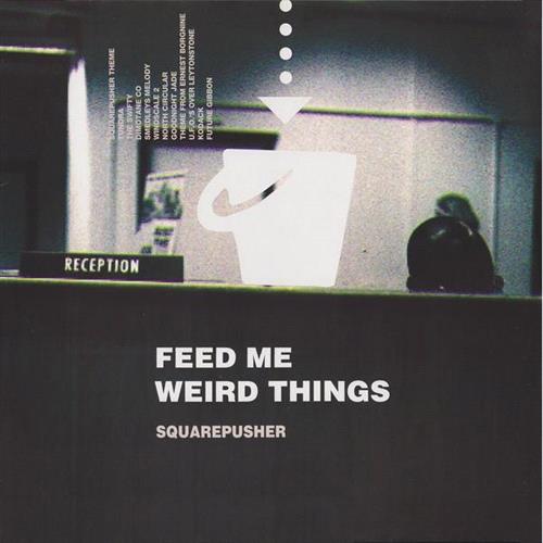 Glen Innes, NSW, Feed Me Weird Things, Music, CD, Inertia Music, Jun21, Warp, Squarepusher, Dance & Electronic