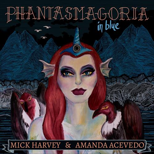 Glen Innes, NSW, Phantasmagoria In Blue, Music, Vinyl, Inertia Music, Sep23, Mute, Mick Harvey & Amanda Acevedo, Alternative